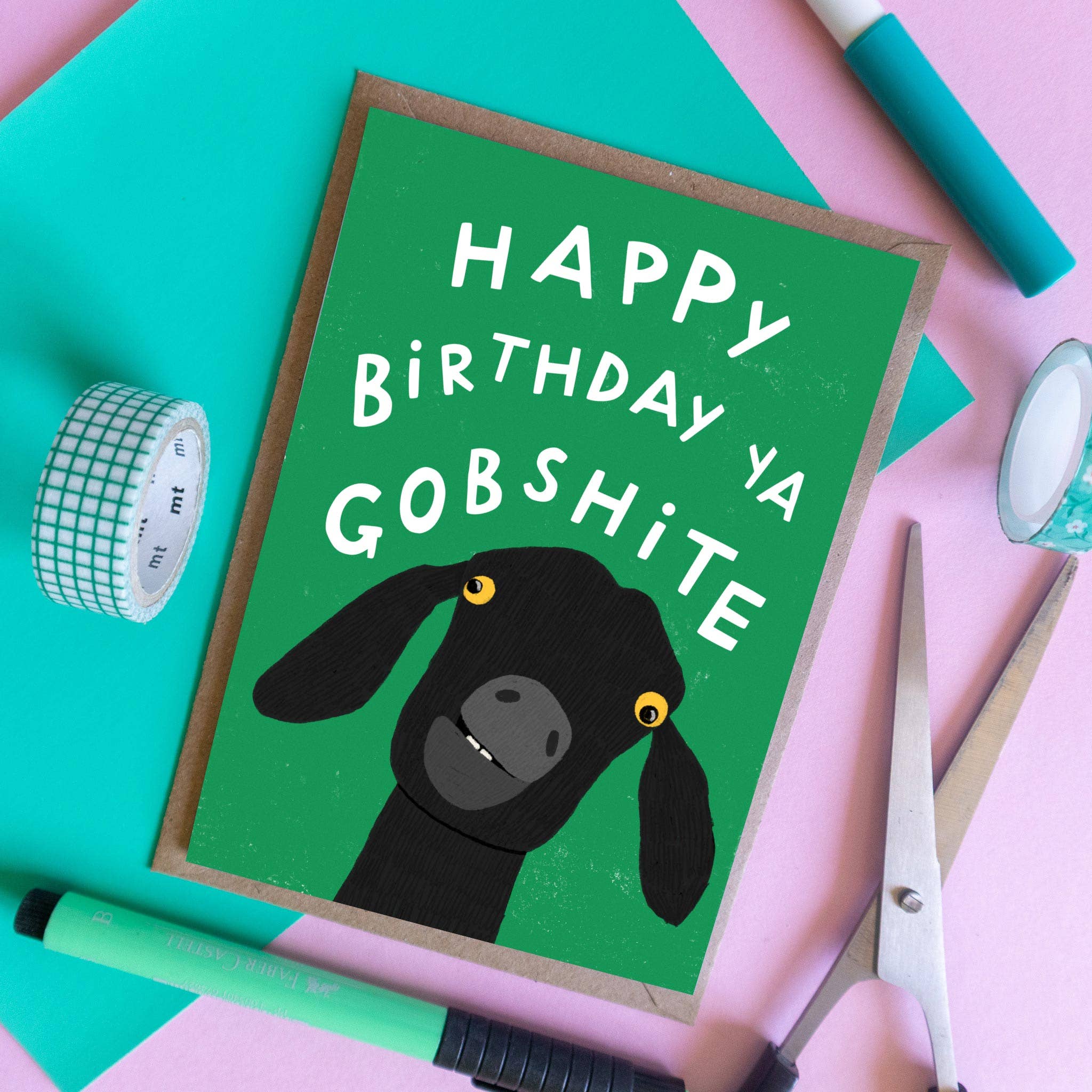 Happy Birthday Ya Gobshite - Funny Irish Birthday Card