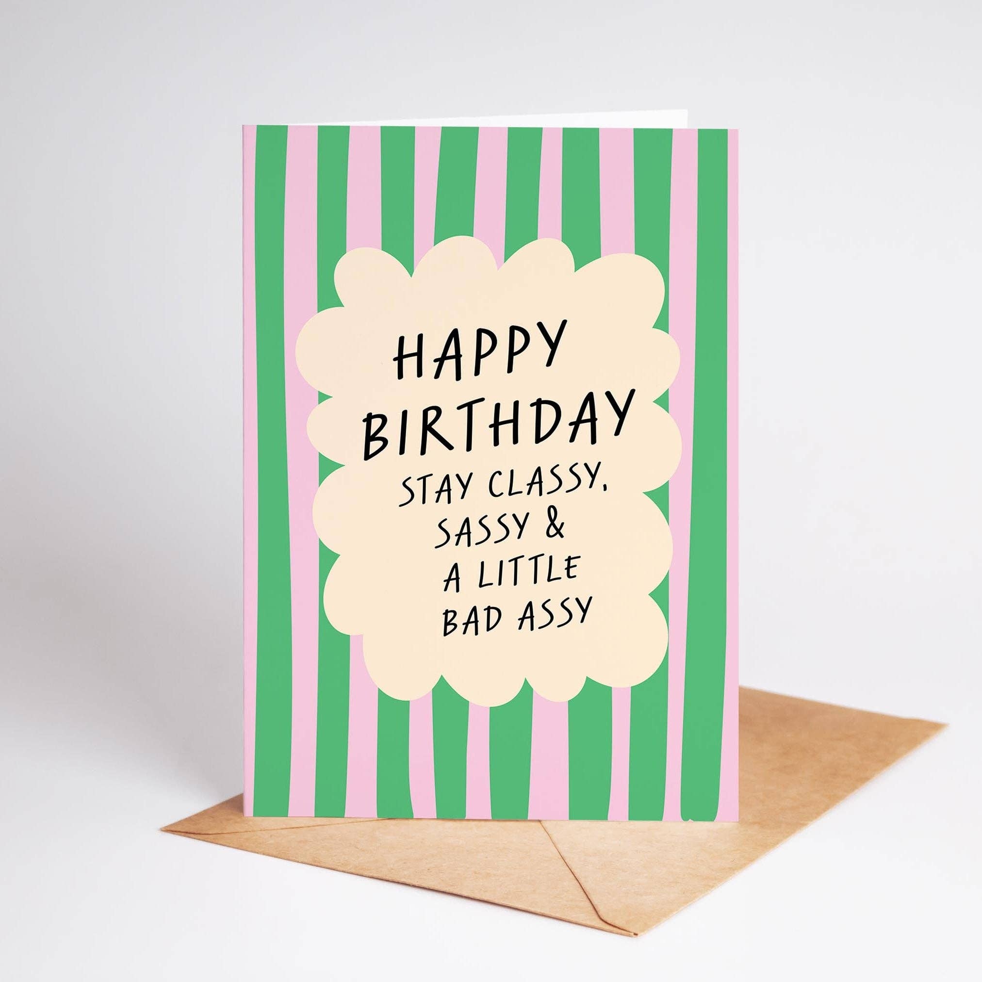 Stay Classy & Sassy Birthday Card