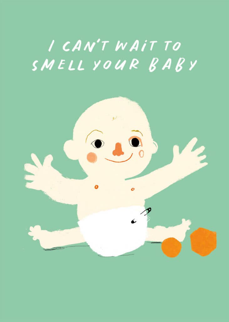 I Can't Wait To Smell Your baby, Card